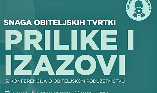 Konferencija UGP-a u Zagrebu: Snaga obiteljskih tvrtki - Prilike i izazovi