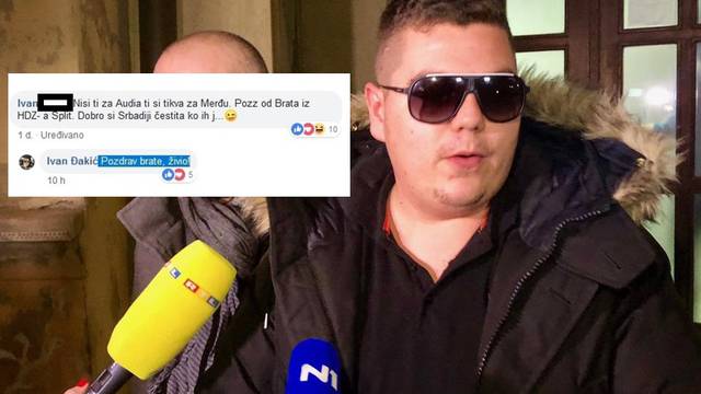 'Dobro si Srbadiji čestita, ko ih je**'; Ivan Đakić: 'Živio brate'