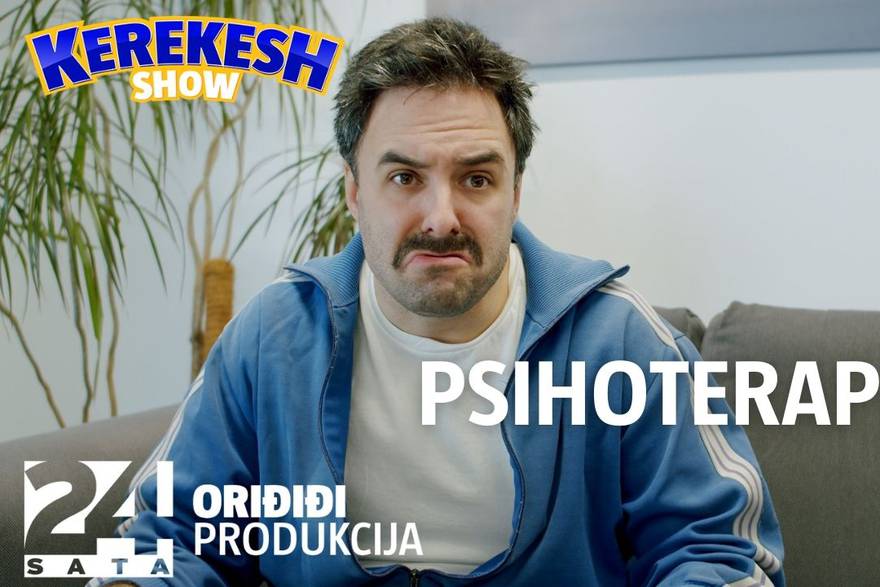 Psihoterapija | KEREKESH SHOW