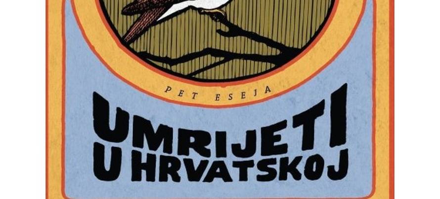 Knjiga 'Umrijeti u Hrvatskoj': Autobiografski eseji Šnajdera