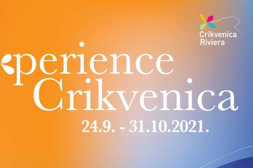 Experience Crikvenica / Doživi Crikvenicu gastro – outdoor – wellness