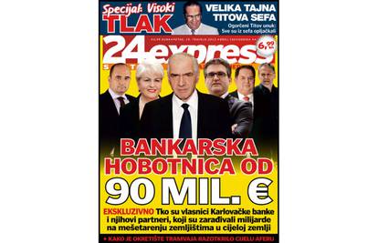 24sataExpress: Bankarska hobotnica od 90 milijuna eura!