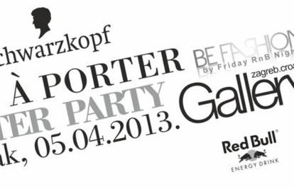 Cro-A-Porter after party ovog petka 5. travnja u klubu Gallery