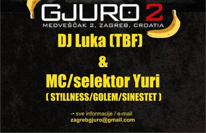 Banana Zvuk: DJ Luka (TBF) & MC/selektor Yuri u klubu Gjuro