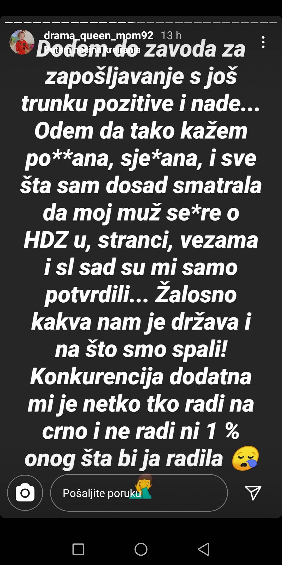 Valentina: Dođem do Zavoda za zapošljavanje, a odem pos*ana i sje*ana, kakva nam je država!