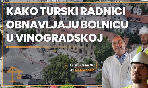 Kako turski radnici obnavljaju jednu od najvećih hrvatskih bolnica