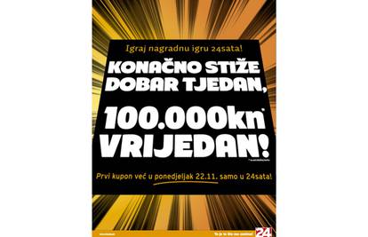 Konačno je stigao dobar tjedan, 100.000kn* vrijedan