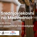 Srednjovjekovni dani na Medvednici – avantura vas čeka!