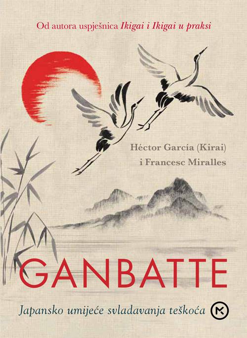 Japansko umijeće svladavanja teškoća  Héctor García (Kirai) i Francesc Miralles: Ganbatte