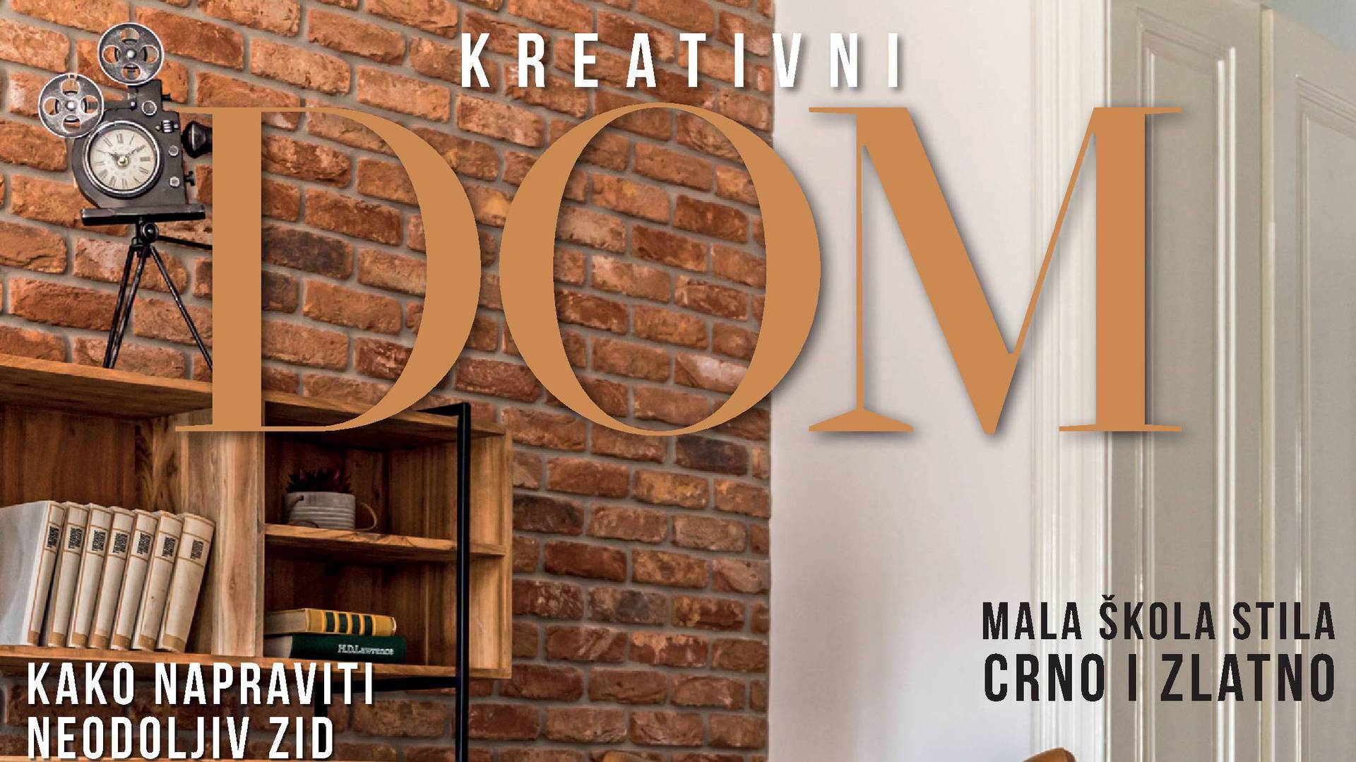 Izašao je novi broj magazina „Kreativni dom“ – mnoštvo ideja s atraktivnim rješenjima