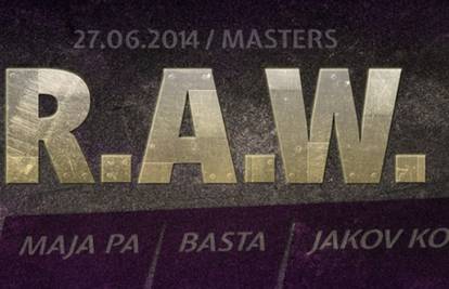 R.A.W. with Maja Pa + 2 ovog petka dolaze u klub Masters