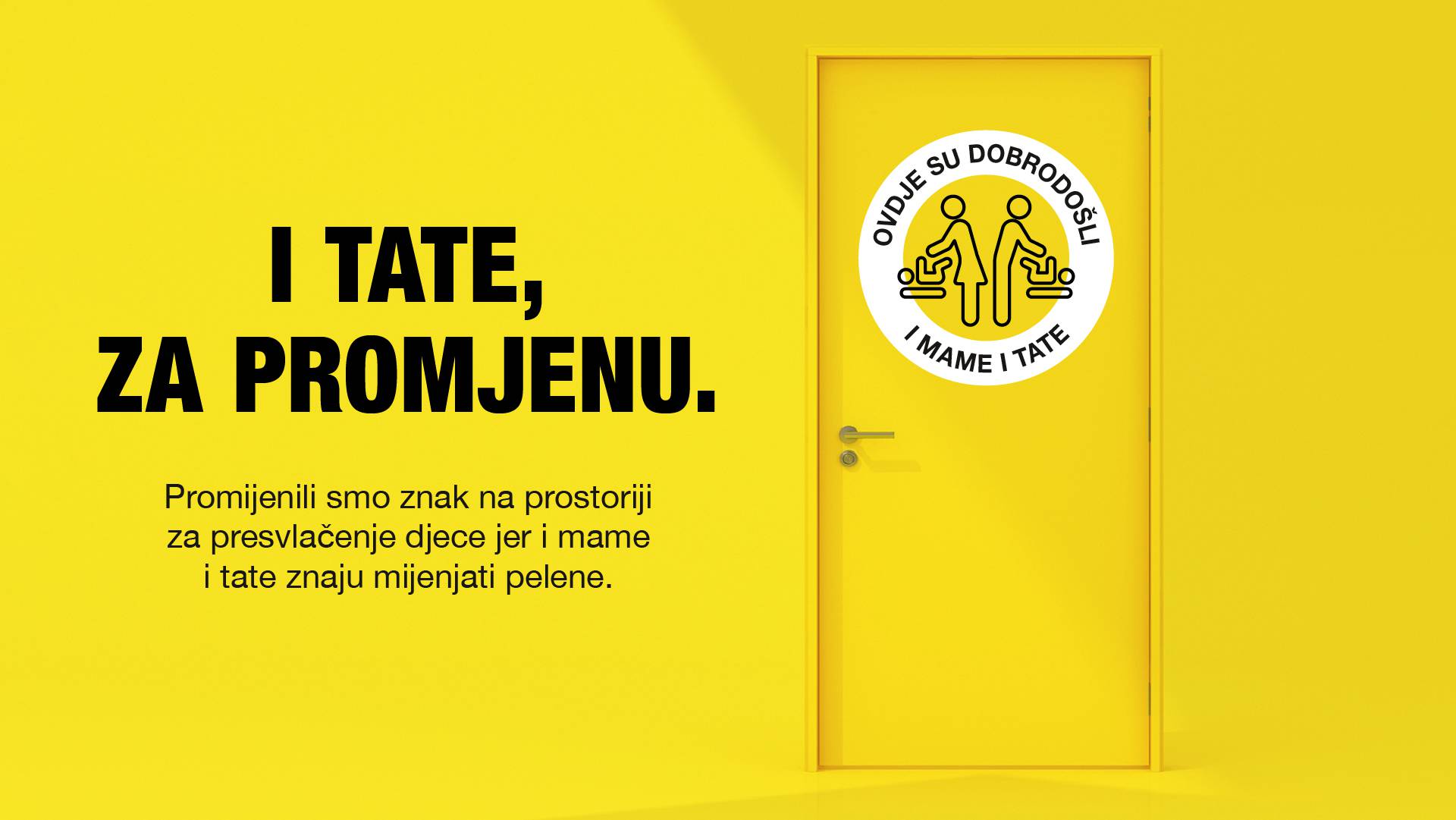 I tate, za promjenu