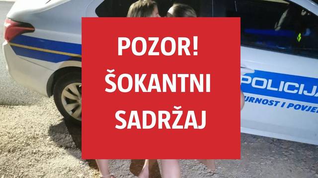 Mir, siguznost i povjerenje: One se u tangicama ljube ispred automobila hrvatske policije