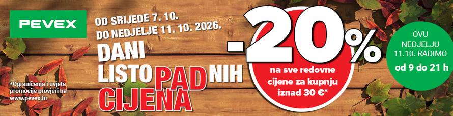 20% popusta u PEVEX-u do nedjelje na sve redovne cijene