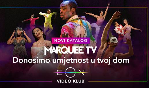 Marquee TV: Premium streaming servis za umjetnost i kulturu u EON Video klubu