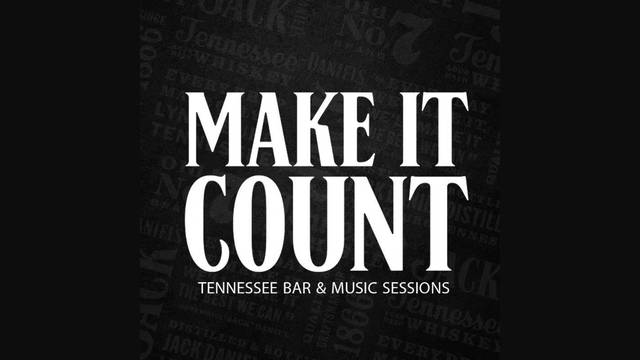 Make it count Tennessee Bar&Music session
