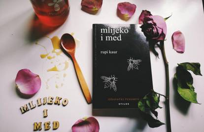 Mlijeko i med: Poezija za žene koju bi trebali čitati i muškarci