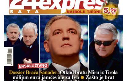 Novi broj 24SATAEXPRESSA: Pročitajte sve o braći Sanader