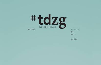Prvi hrvatski Tjedan dizajna počinje 23. travnja u Zagrebu!
