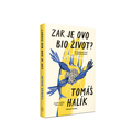 Zar je ovo bio život? Autobiografija Tomáša Halíka - priča o vjeri koja nadilazi strah