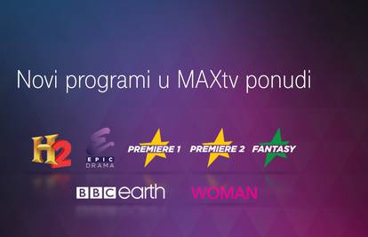 MAXtv u osnovni i prošireni paket dodao nove TV kanale