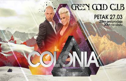 Dođite na koncert Colonie u Green Gold Clubu, petak 27. 3.