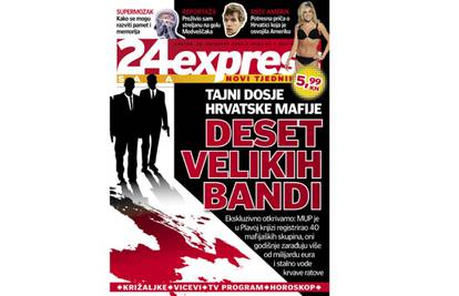 24sata Express: Tajni dosje hrvatske mafije!