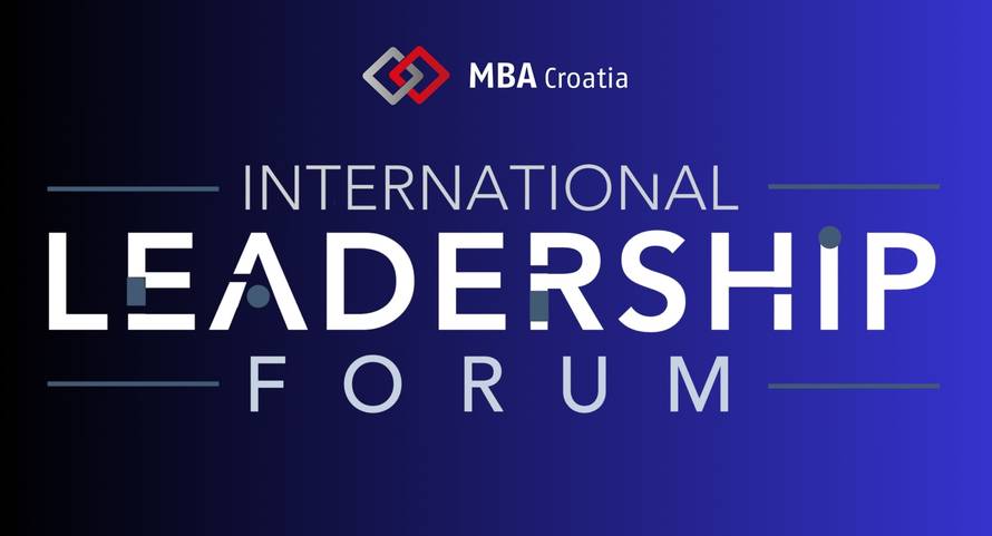 MBA Croatia organizira ekskluzivan International Leadership forum 8. svibnja