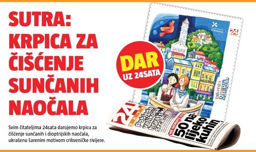 Svim &ccaron;itateljima 24sata darujemo krpicu za &ccaron;i&scaron;&cacute;enje sun&ccaron;anih i dioptrijskih nao&ccaron;ala