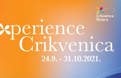 Experience Crikvenica / Doživi Crikvenicu gastro – outdoor – wellness