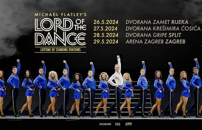Lord of the Dance na turneji “Lifetime of standing ovations” po Hrvatskoj u 2024.