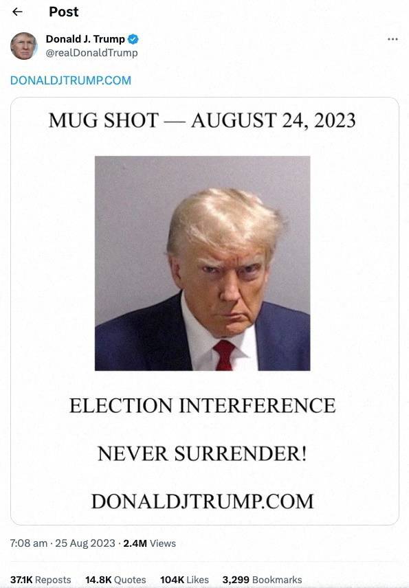 A post by former U.S. President Donald Trump of his police booking mugshot
