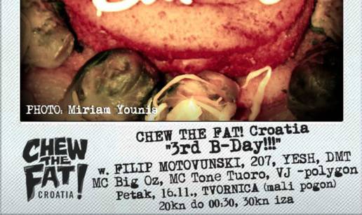 Dođite u Tvornicu: Chew The Fat! Croatia slavi 3. rođendan