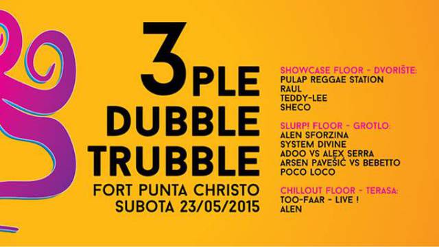 3ple Dubble Trubble otvara sezonu - tvrđava Punta Christo 