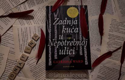 Zadnja kuća u nepotrebnoj ulici, Catriona Ward: Zlo u ovoj knjizi je u potpunosti ljudske prirode