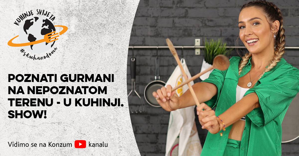 Novi Konzumov YouTube hit - show Kuhinje svijeta #skuhanodoma