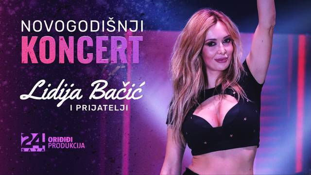 Novogodišnji program na YT kanalu 24sata: Koncert Lidije Bačić i najbolje epizode 2021.