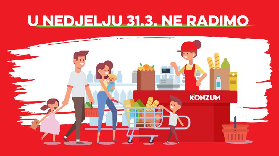 Konzum neće raditi u nedjelju 31. ožujka 2019.