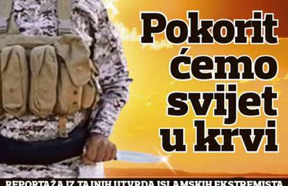 Dosje Islamska država: Cijeli svijet ćemo pokoriti u krvi