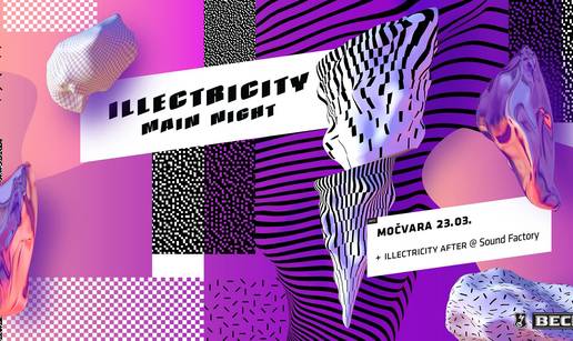 Trinaesti Illectricity Main Night ovaj petak u Zagrebu