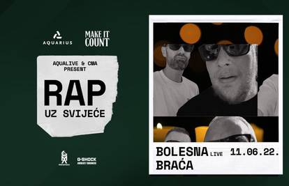 Aqualive & CMA predstavljaju “Rap uz svijeće”, poeziju rap benda Bolesna braća