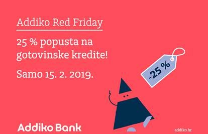 'Addiko Red Friday' 15. veljače 25% niža kamata na kredite